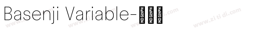 Basenji Variable字体转换 Basenji Variable字体转换
